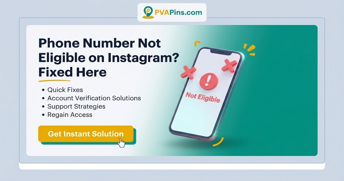 Instagram Number Not Eligible? Why & How to Fix It